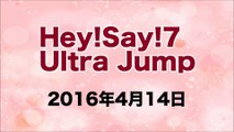 【2016/04/14】Hey!Say!7 ultra Jump