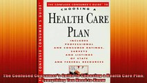 Free PDF Downlaod  The Confused Consumers Guide to Choosing a Health Care Plan Everything You Need to Know  BOOK ONLINE