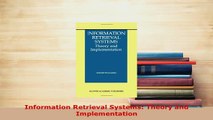 Download  Information Retrieval Systems Theory and Implementation Free Books
