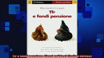 FREE DOWNLOAD  Tfr e fondi pensione Farsi unidea Italian Edition  FREE BOOOK ONLINE