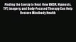 [Read book] Finding the Energy to Heal: How EMDR Hypnosis TFT Imagery and Body-Focused Therapy