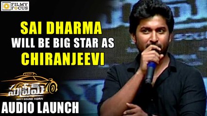 Nani Compares Sai Dharma Tej to Chiranjeevi - Filmyfocus.com