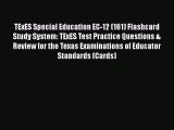 Download TExES Special Education EC-12 (161) Flashcard Study System: TExES Test Practice Questions