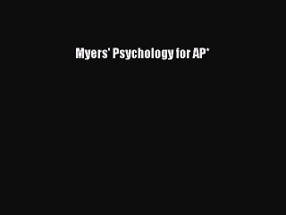 Read Myers' Psychology for AP* Ebook Free