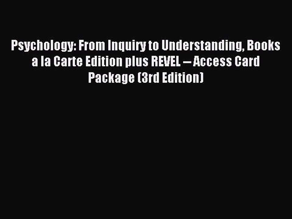 Read Psychology: From Inquiry to Understanding Books a la Carte Edition plus REVEL -- Access