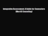 Read Integrative Assessment: A Guide for Counselors (Merrill Couseling) Ebook Free