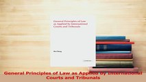 Read  General Principles of Law as Applied by International Courts and Tribunals Ebook Free