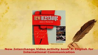 PDF  New Interchange Video activity book 1 English for International Communication Download Online
