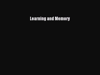 Read Learning and Memory Ebook Free