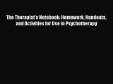 [Read book] The Therapist's Notebook: Homework Handouts and Activities for Use in Psychotherapy