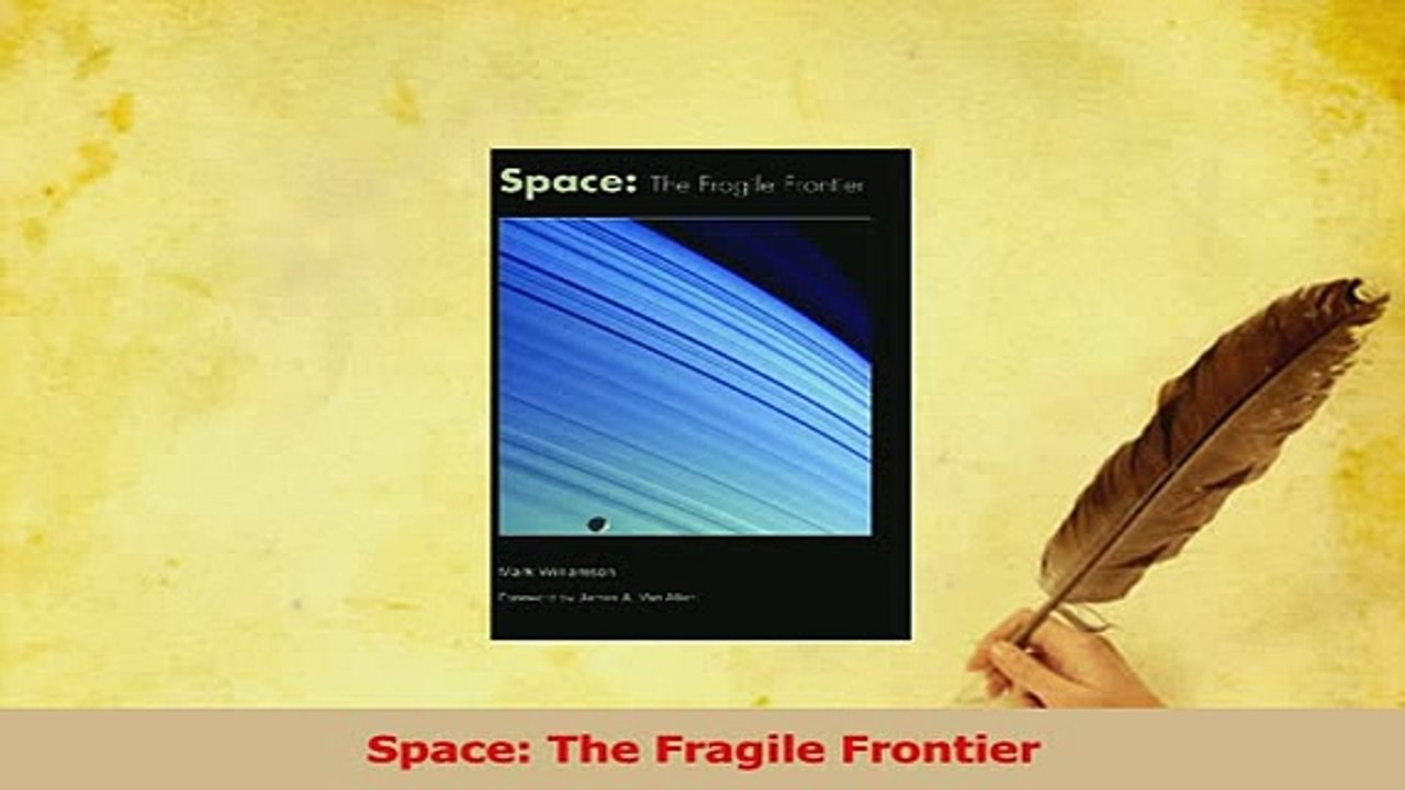Read  Space The Fragile Frontier Ebook Free