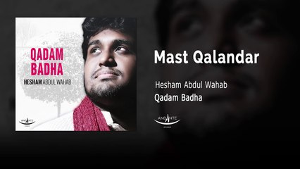 Hesham Abdul Wahab Mast Qalandar (Lyric Video)