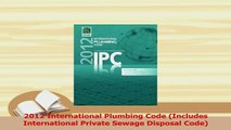 Read  2012 International Plumbing Code Includes International Private Sewage Disposal Code Ebook Free