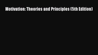 Download Motivation: Theories and Principles (5th Edition) PDF Online