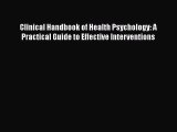 [Read book] Clinical Handbook of Health Psychology: A Practical Guide to Effective Interventions