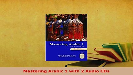 PDF  Mastering Arabic 1 with 2 Audio CDs Download Online