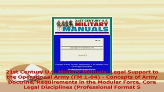 Read  21st Century US Military Manuals Legal Support to the Operational Army FM 104  Ebook Free