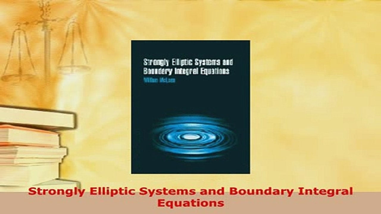 PDF  Strongly Elliptic Systems and Boundary Integral Equations Download Online