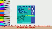 PDF  Japanese for Busy People I  The Workbook for the Revised 3rd Edition Read Full Ebook