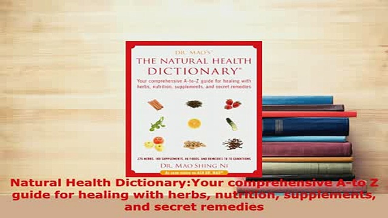 PDF  Natural Health DictionaryYour comprehensive Ato Z guide for healing with herbs nutrition Read Online