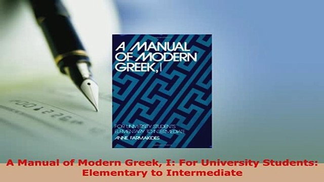 PDF A Manual of Modern Greek I For University Students Elementary to Intermediate Download Full Ebook