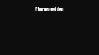 Pharmageddon [Read] Full Ebook