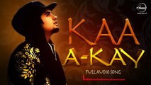 Kaa Bole Banere Te (Full Video Song) - A Kay - Latest Punjabi Song 2016