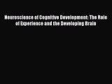 [Read book] Neuroscience of Cognitive Development: The Role of Experience and the Developing