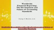 FREE DOWNLOAD  Worldwide Financial Reporting The Development and Future of Accounting Standards  BOOK ONLINE