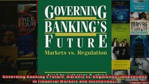 FREE PDF  Governing Bankings Future Markets vs Regulation Innovations in Financial Markets and  DOWNLOAD ONLINE