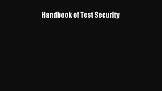Read Handbook of Test Security Ebook Free
