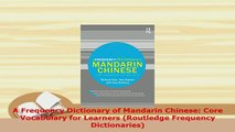 PDF  A Frequency Dictionary of Mandarin Chinese Core Vocabulary for Learners Routledge Read Online