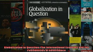 EBOOK ONLINE  Globalization in Question The International Economy and the Possibilities of Governance  DOWNLOAD ONLINE