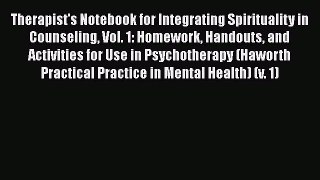 [Read book] Therapist's Notebook for Integrating Spirituality in Counseling Vol. 1: Homework