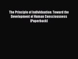 [Read book] The Principle of Individuation: Toward the Development of Human Consciousness [Paperback