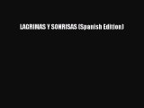 [PDF] LAGRIMAS Y SONRISAS (Spanish Edition) [Download] Full Ebook