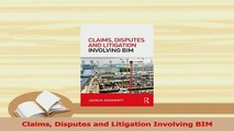 Read  Claims Disputes and Litigation Involving BIM Ebook Free