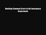 PDF Avoiding Common Errors in the Emergency Department Free Books