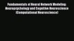 Read Fundamentals of Neural Network Modeling: Neuropsychology and Cognitive Neuroscience (Computational