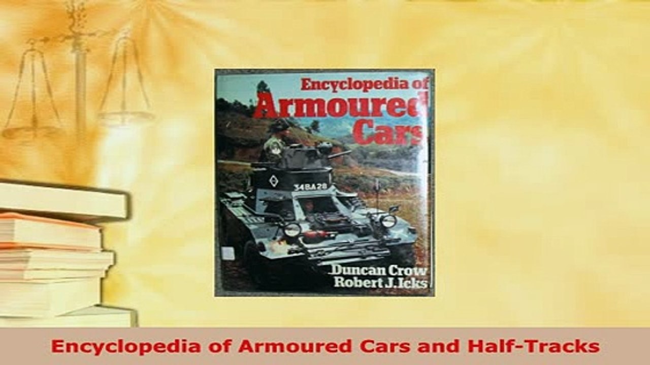 PDF  Encyclopedia of Armoured Cars and HalfTracks Read Full Ebook