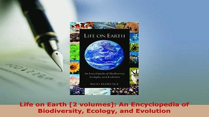 PDF  Life on Earth 2 volumes An Encyclopedia of Biodiversity Ecology and Evolution Download Online