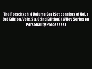 [Read book] The Rorschach 3 Volume Set (Set consists of Vol. 1 3rd Edition Vols. 2 & 3 2nd