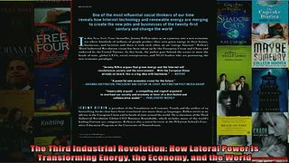 FREE PDF  The Third Industrial Revolution How Lateral Power Is Transforming Energy the Economy and READ ONLINE