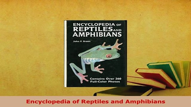 PDF Encyclopedia of Reptiles and Amphibians Read Full Ebook