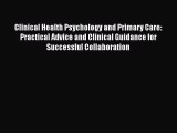 [Read book] Clinical Health Psychology and Primary Care: Practical Advice and Clinical Guidance