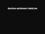 [Download PDF] Questions and Answers: Family Law Read Online