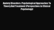 [Read book] Anxiety Disorders: Psychological Approaches To Theory And Treatment (Perspectives