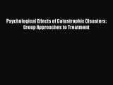 [Read book] Psychological Effects of Catastrophic Disasters: Group Approaches to Treatment