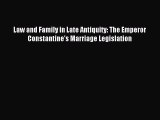 [Download PDF] Law and Family in Late Antiquity: The Emperor Constantine's Marriage Legislation