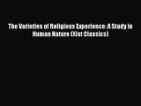 [Read book] The Varieties of Religious Experience: A Study in Human Nature (Xist Classics)